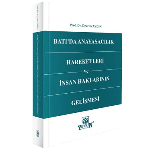 Batı\'da Anayasacılık Hareketleri ve İnsan Haklarının Gelişmesi - Devrim Aydın