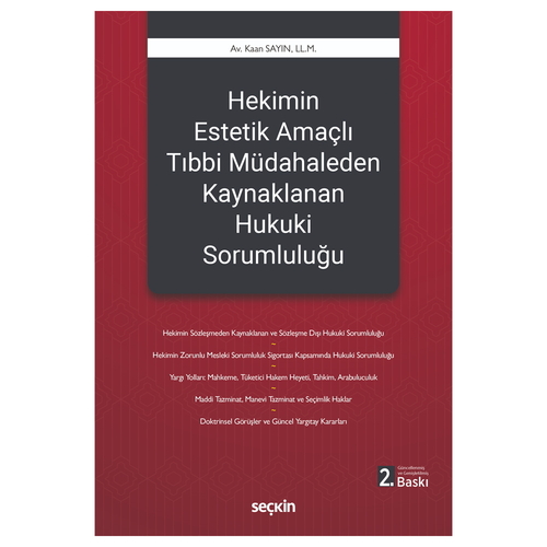 Hekimin Estetik Amaçlı Tıbbi Müdahaleden Kaynaklanan Hukuki Sorumluluğu - Kaan Sayın