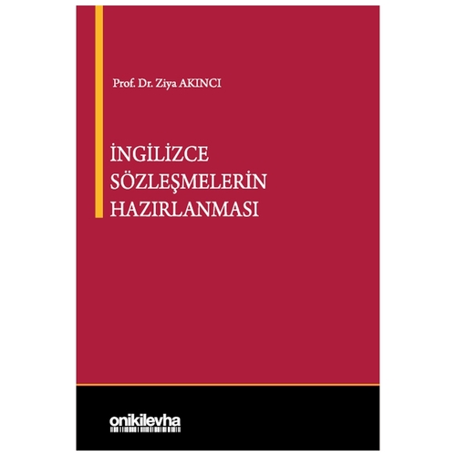 İngilizce Sözleşmelerin Hazırlanması - Ziya Akıncı