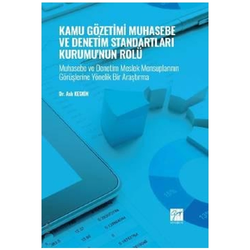 Kamu Gözetimi Muhasebe ve Denetim Standartları Kurumu\'nun Rolü - Aslı Keskin