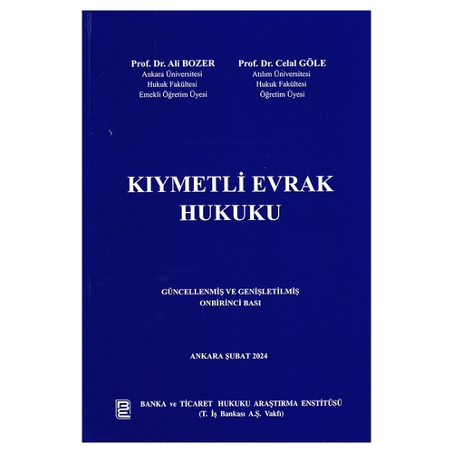 Kıymetli Evrak Hukuku - Ali Bozer, Celal Göle