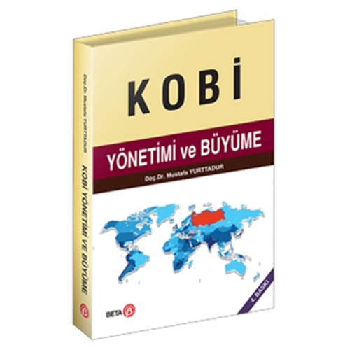 Kobi Yönetimi ve Büyüme - Mustafa Yurttadur