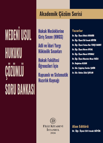 Medeni Usul Hukuku Çözümlü Soru Bankası - Elif Irmak Büyük, Dilek Aydemir, Fatma Nur Tekçe Barut