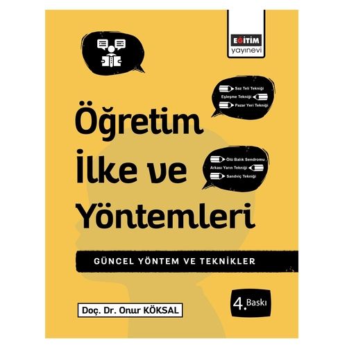 Öğretim İlke ve Yöntemleri Güncel Yöntem ve Teknikler - Onur Köksal