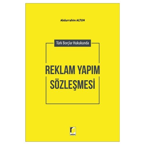 Reklam Yapım Sözleşmesi - Abdurrahim Altun