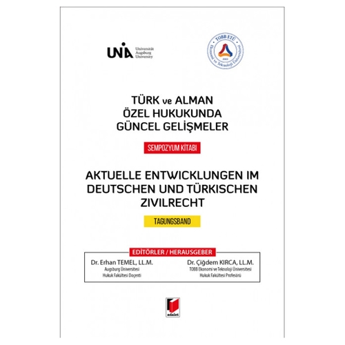 Türk ve Alman Özel Hukukunda Güncel Gelişmeler Sempozyum Kitabı - Erhan Temel, Çiğdem Kırca