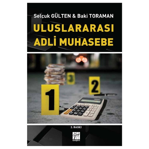 Uluslararası Adli Muhasebe - Selçuk Gülten, Baki Toraman