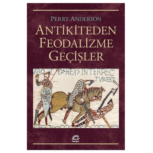 Antikiteden Feodalizme Geçişler - Perry Anderson