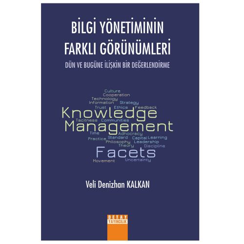 Bilgi Yönetiminin Farklı Görünümleri - Veli Denizhan Kalkan