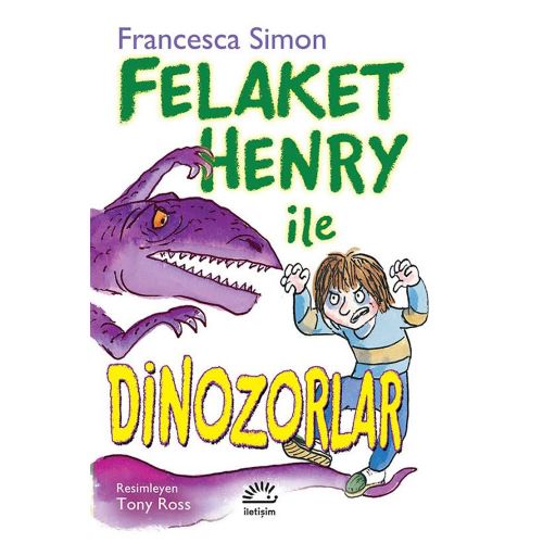 Felaket Henry ile Dinozorlar - Francesca Simon