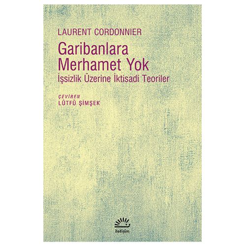 Garibanlara Merhamet Yok - Laurent Cordonnier