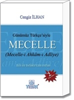 Günümüz Türkçe\'siyle Mecelle - Cengiz İlhan