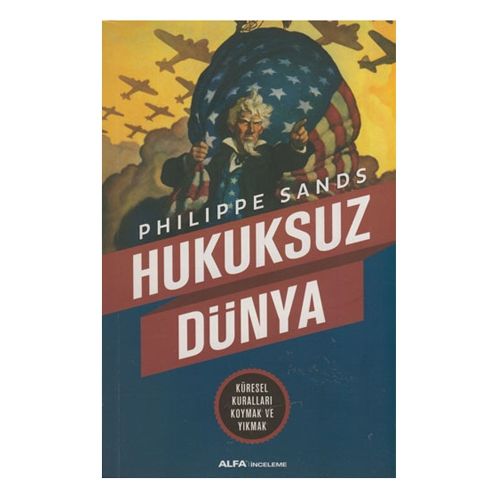 Hukuksuz Dünya - Philippe Sands