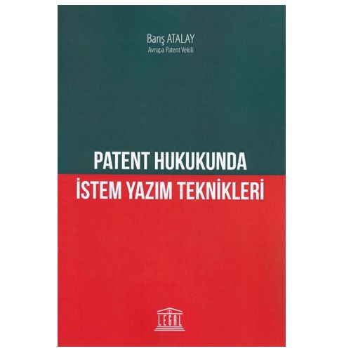Patent Hukukunda İstem Yazım Teknikleri - Barış Atalay