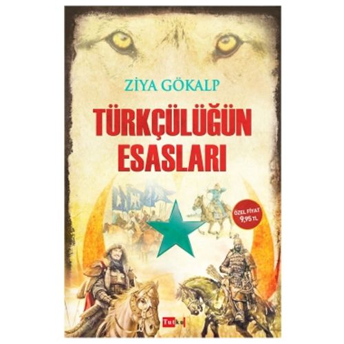 Türkçülüğün Esasları - Ziya Gökalp