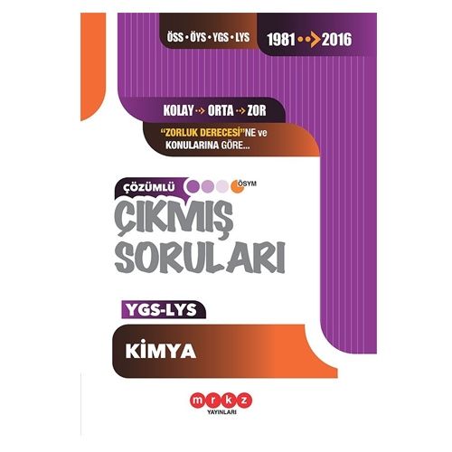 YGS LYS Kimya Çözümlü Çıkmış Sorular 1981-2016 Merkez Yayınları