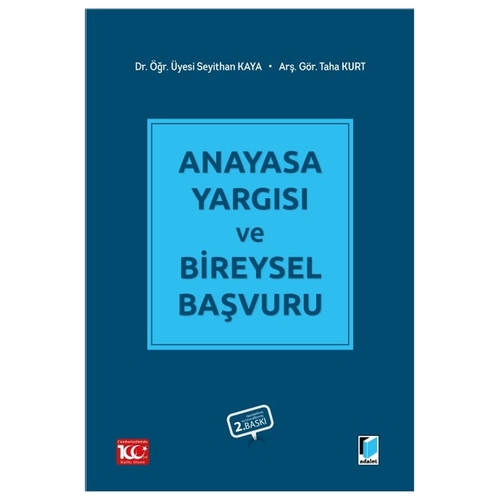 Anayasa Yargısı ve Bireysel Başvuru - Seyithan Kaya, Taha Kurt
