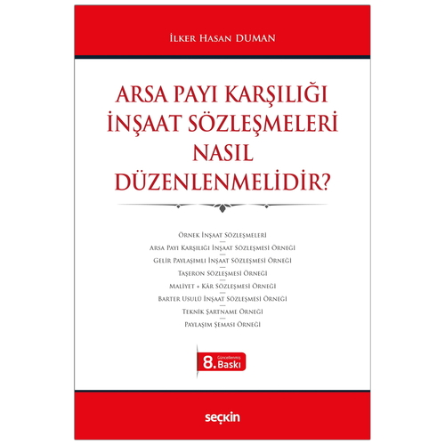 Arsa Payı Karşılığı İnşaat Sözleşmeleri Nasıl Düzenlenmelidir? - İlker Hasan Duman