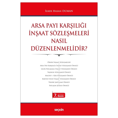 Arsa Payı Karşılığı İnşaat Sözleşmeleri Nasıl Düzenlenmelidir? - İlker Hasan Duman