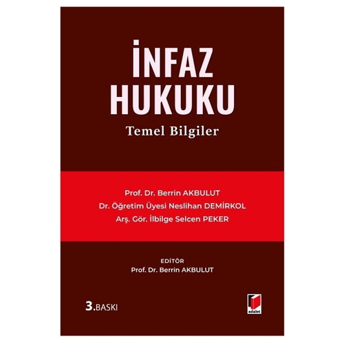 İnfaz Hukuku Temel Bilgiler - Berrin Akbulut, Neslihan Demirkol, Taha Yasin Turan