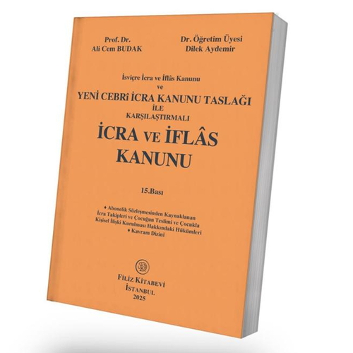 Karşılaştırmalı İcra ve İflas Kanunu - Ali Cem Budak, Dilek Aydemir