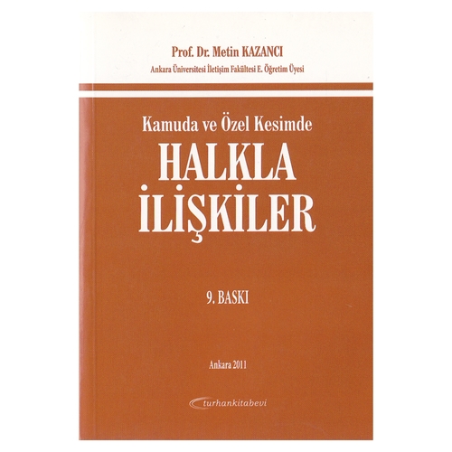 Kelepir Ürün İadesizdir - Kamuda ve Özel Kuruluşlarda Halkla İlişkiler - Metin Kazancı