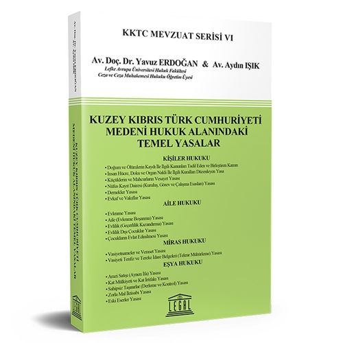 Kuzey Kıbrıs Türk Cumhuriyeti Medeni Hukuk Alanındaki Temel Yasalar - Yavuz Erdoğan, Aydın Işık
