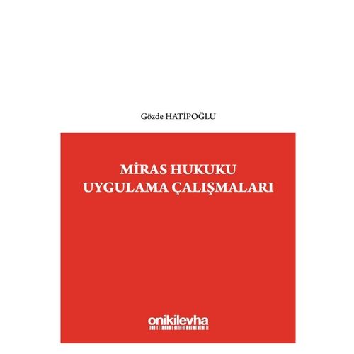 Miras Hukuku Uygulama Çalışmaları - Gözde Hatipoğlu