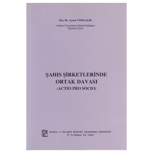 Şahıs Şirketlerinde Ortak Davası - Aynur Yongalık