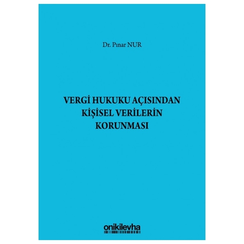 Vergi Hukuku Açısından Kişisel Verilerin Korunması - Pınar Nur