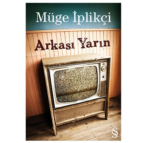 Arkası Yarın - Müge İplikçi