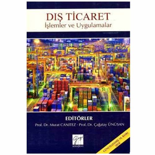 Dış Ticaret İşlemler ve Uygulamalar - Murat Canıtez, Çağatay Ünüsan