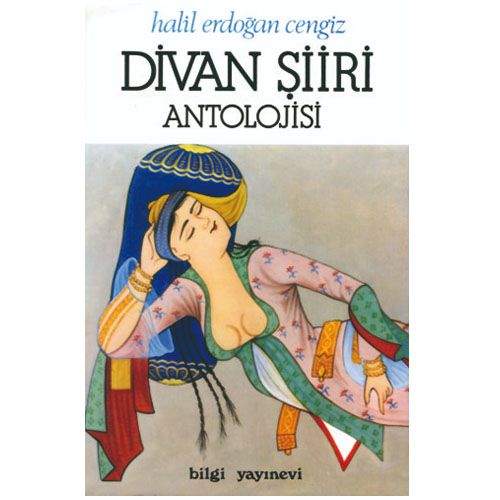 Divan Şiiri Antolojisi - Halil Erdoğan Cengiz