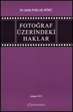 Fotoğraf Üzerindeki Haklar - Şafak Parlak Börü
