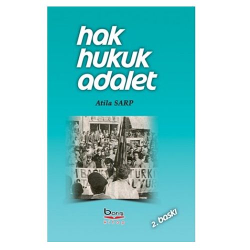 Hak Hukuk Adalet - Atila Sarp
