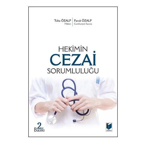 Hekimin Cezai Sorumluluğu - Faruk Özalp, Tuba Özalp