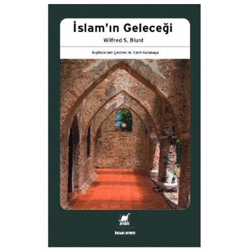 İslam\'ın Geleceği - Willfred S. Blunt