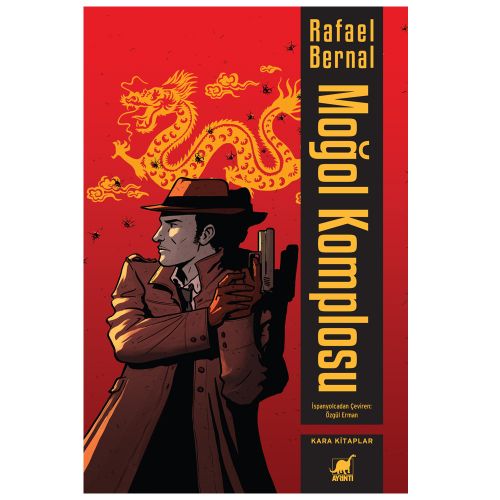 Moğol Komplosu - Rafael Bernal