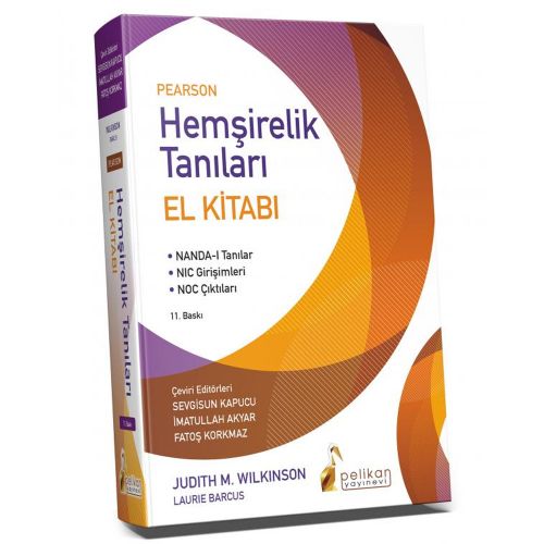 Pearson Hemşirelik Tanıları El Kitabı - Sevgisun Kapucu, İmatullah Akyar, Fatoş Korkmaz