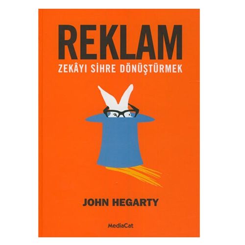 Reklam Zekayı Sihre Dönüştürmek - John Hegarty
