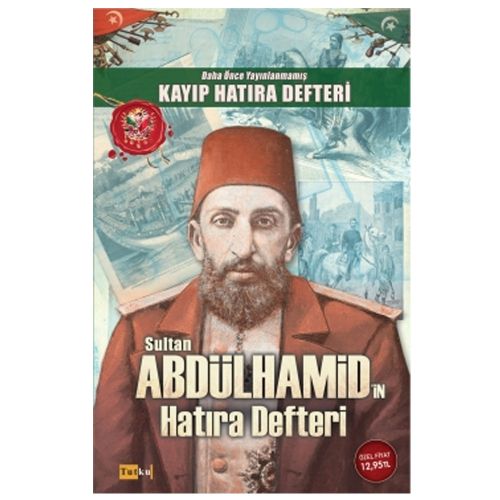 Sultan Abdülhamid\'in Hatıra Defteri - Abdülhamid Han Osmanoğlu