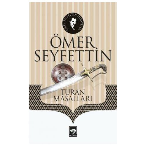 Turan Masalları - Ömer Seyfettin