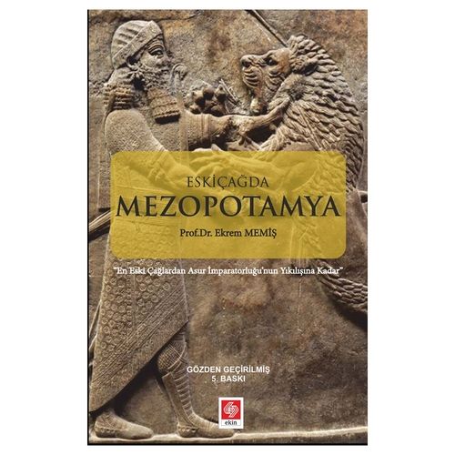 Eskiçağda Mezopotamya - Ekrem Memiş