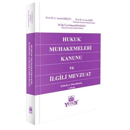Hukuk Muhakemeleri Kanunu ve İlgili Mevzuat - L. Şanal Görgün, Levent Börü, Mehmet Kodakoğlu