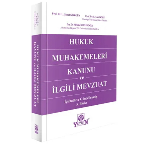 Hukuk Muhakemeleri Kanunu ve İlgili Mevzuat - L. Şanal Görgün, Levent Börü, Mehmet Kodakoğlu