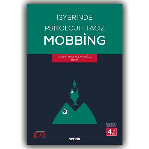 İşyerinde Psikolojik Taciz, Mobbing - Salim Yunus Lokmanğlu