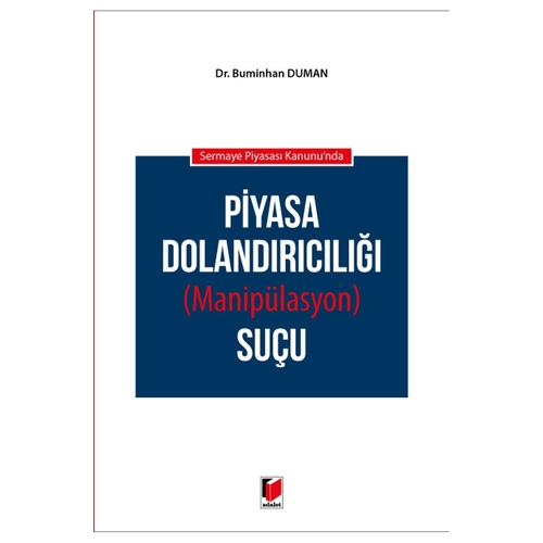 Piyasa Dolandırıcılığı (Manipülasyon) Suçu - Buminhan Duman