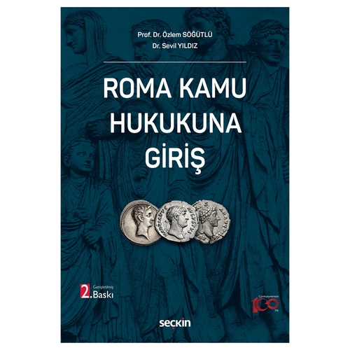 Roma Kamu Hukukuna Giriş - Özlem Söğütlü, Sevil Yıldız