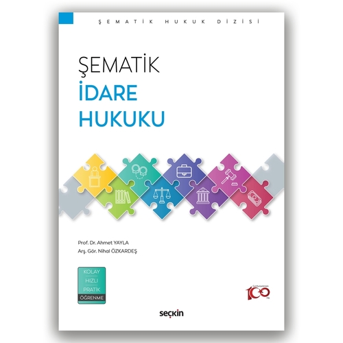 Şematik İdare Hukuku - Ahmet Yayla, Nihal Özkardeş