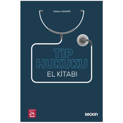 Tıp Hukuku El Kitabı - Hakan Hakeri